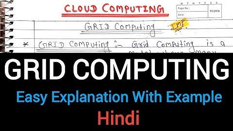 Lec-16 Grid Computing Explained With Example in Hindi | Cloud Computing | Grid Computing