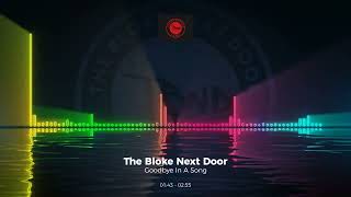 The Bloke Next Door - Goodbye In A Song #Trance #Edm #Club #Dance #House