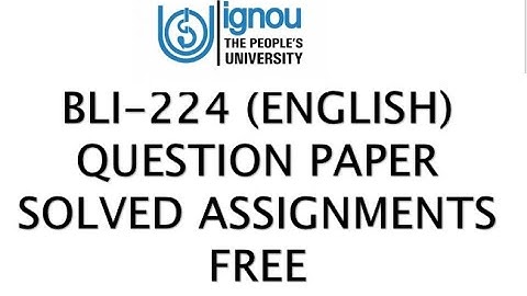 BLI 224 Solved Assignment 2020-21 | Organizing and Managing information | IGNOU FREE
