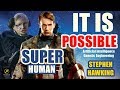 Yes There Will Be Superhumans | AI & Genetic Engineering Stephen Hawking's Last Words & Predictions