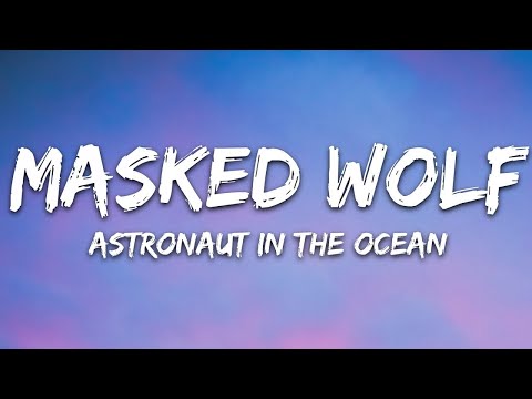 Astronaut In The Ocean (Lyrics) -Masked Wolf -  | Mystical Vibez