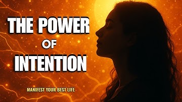 "The Power of Intention: How Your Thoughts Shape Your Reality"