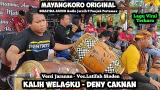 Kalih Welasku - Deny Caknan ❗Voc.Latifah Versi Jaranan MAYANGKORO ORIGINAL Feat Shafira Audio Pro