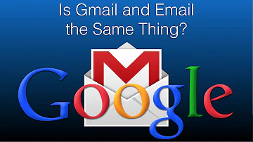 Ist Gmail das gleiche wie E-Mail?