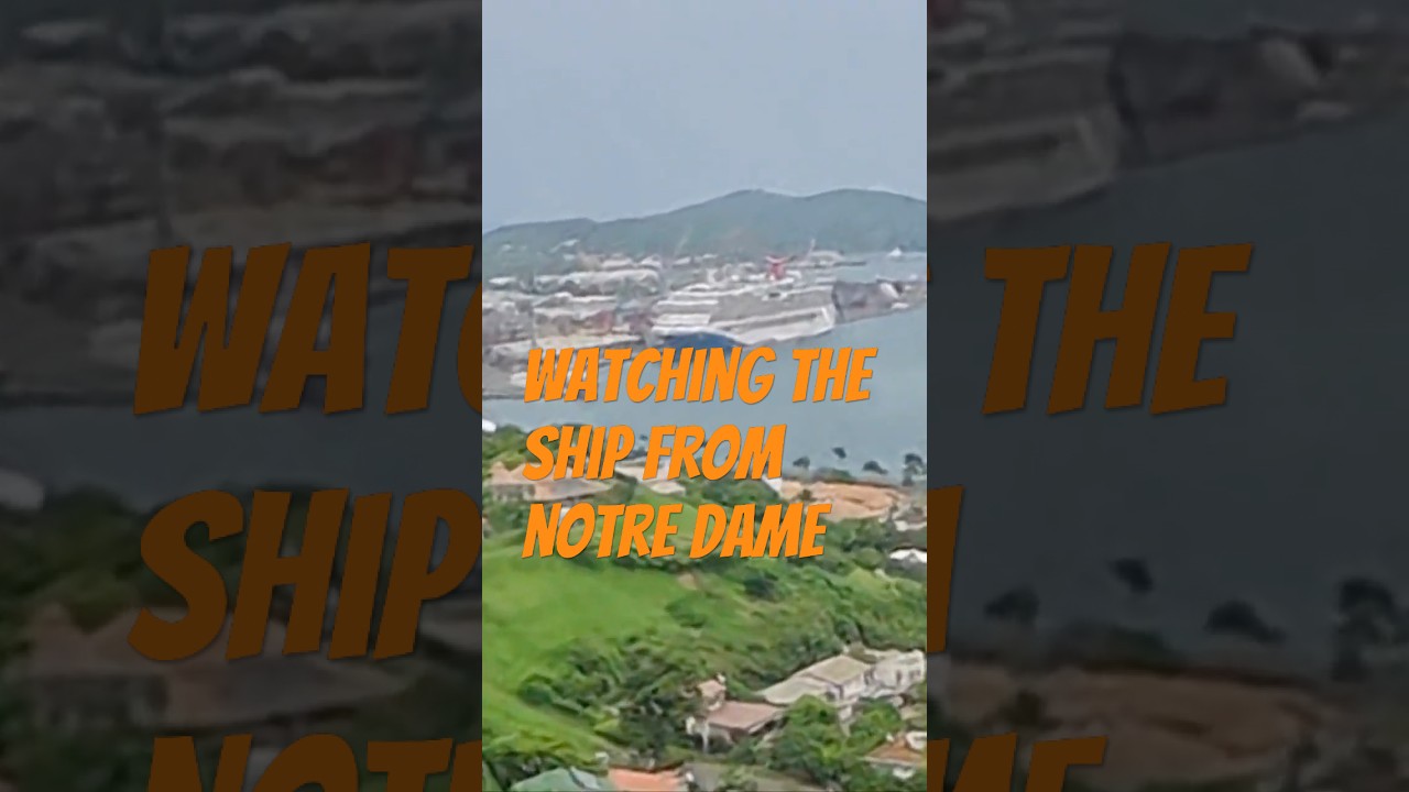 Watching The Ship From Notre Dame View Point