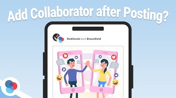 How to Invite a Collaborator on Instagram After Posting? (2025) - RedSocial