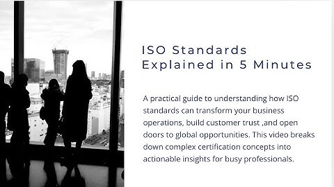 ISO Standards Explained in 5 Minutes