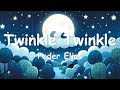 Peder Elias - Twinkle Twinkle (Lyrics) 💗♫