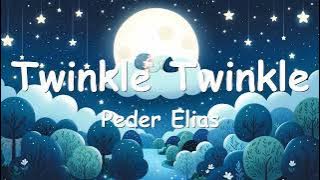 Peder Elias - Twinkle Twinkle (Lyrics) 💗♫