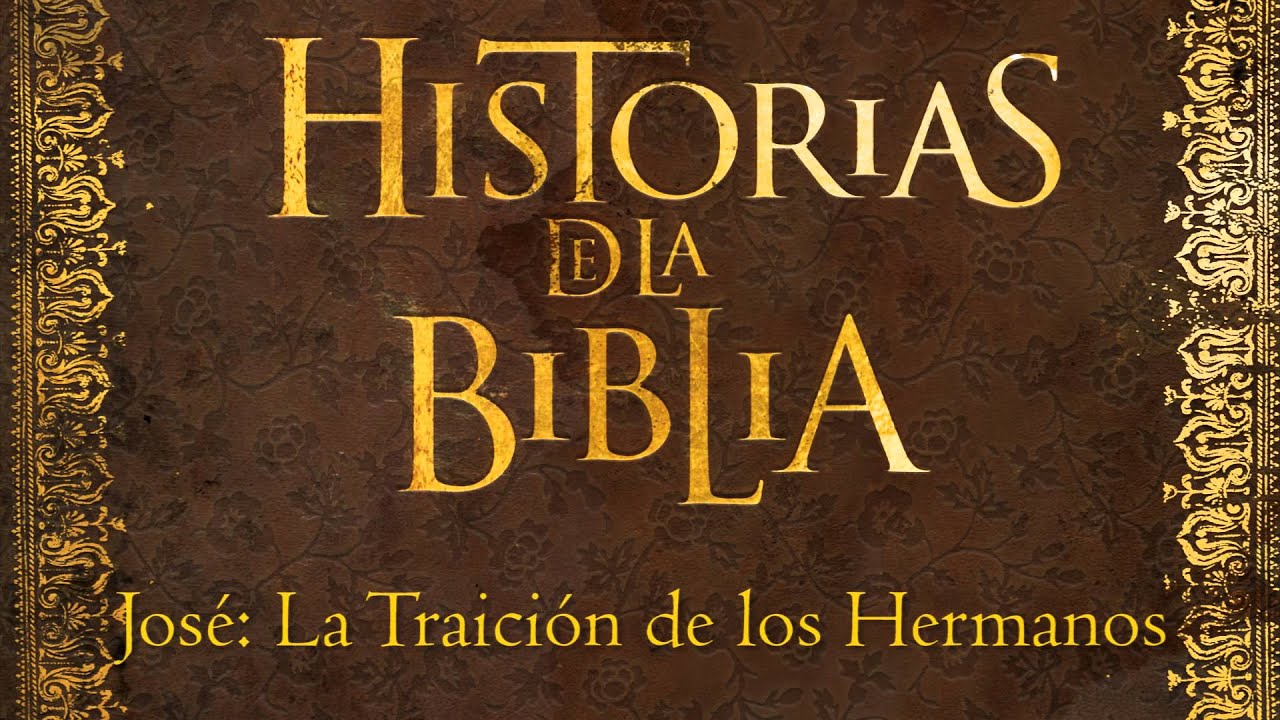 Jose La Traicion De Los Hermanos Historias De La Biblia Youtube