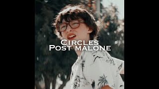 Circles-Post Malone Edit Audiopresplit