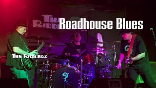 The Riddlerz, Roadhouse Blues Live