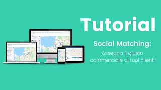Assegnare Il Giusto Commerciale Ai Tuoi Clienti Social Matching
