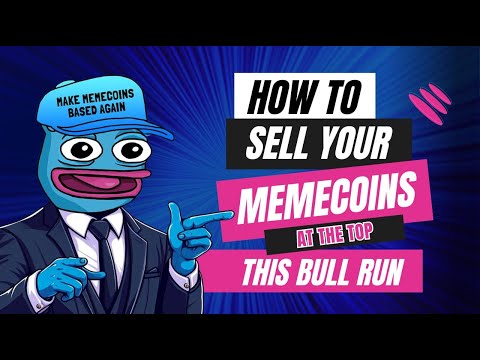 How to sell ur memecoins AT or close to the top this bull run, we still have SO MUCH higher to go