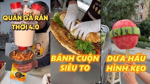 Tổng hợp ăn sập đồ ăn đường phố Trung Quốc- Phần 4 | Tạp Hóa Miu Miu