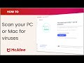 How to scan your Windows PC or Mac for viruses
