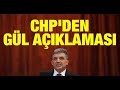CHP'den Abdullah Gül açıklaması