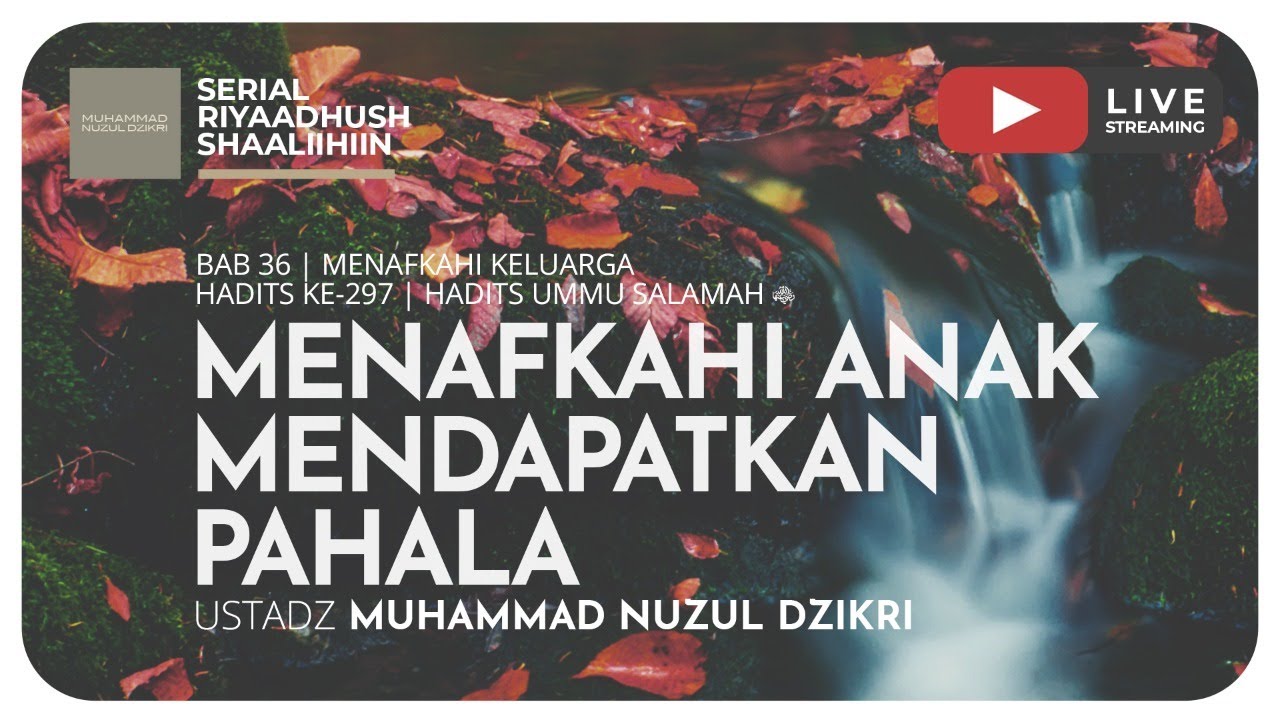 843. MENAFKAHI ANAK MENDAPATKAN PAHALA | Riyaadush Shaallihin