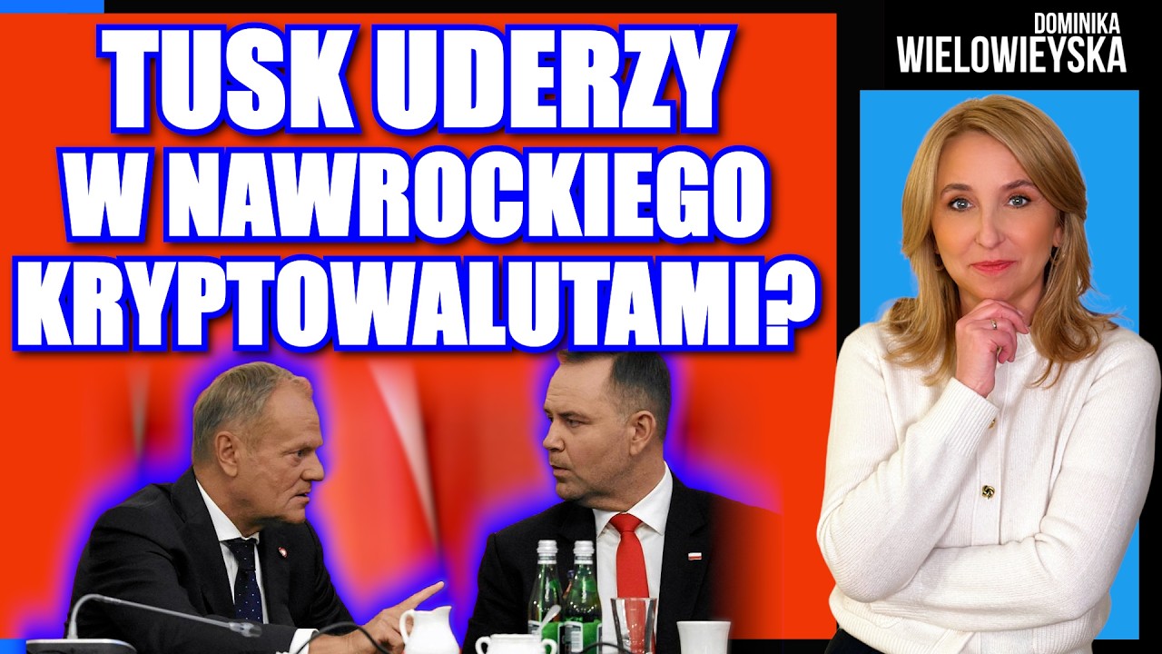 TUSK UDERZY w NAWROCKIEGO kryptowalutami? | Dominika Wielowieyska 18.02.26