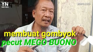 merajut gombyok pecut MEGO BUONO