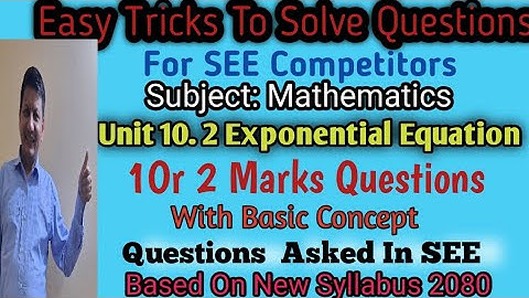 Unit 10.2 Exponential Equation Class 10In Nepali & EnglishComplte solution |Ghatankyukta samikaran|