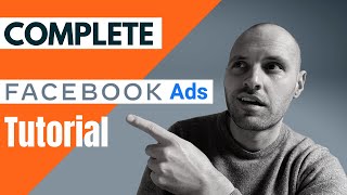 Complete Facebook Ads Tutorial - How To Make Profitable Ads (Step By Step)