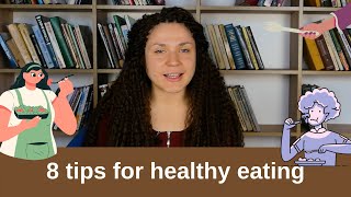 8 tips for healthy eating