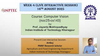 Week-4 Live interactive Session Course: Computer Vision (noc25-cs143)