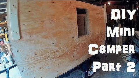 DIY MINI CAMPER Part 2: Walls, Roof, Door & Boat Rack