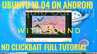 Full Tutorial install Ubuntu 18.04 on Android with mate desktop