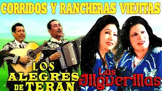 Video thumbnail of "Los Alegres de Teran, Las Jilguerillas Mix Canciones Del Rancho - Musica Mexicana Exitos"