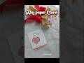 easy paper crard🥰 teacher's day 😘#diy#craftideas#trandingshort#teachersday #art#subscribetomychannel