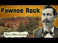 Pawnee Rock Described by Robert Wright (Recollections)