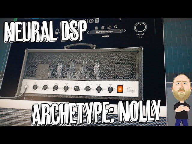 Neural DSP Archetype: Nolly Guitar Plugin - Demo class=