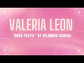 Valeria Leon - Rosa Pastel by Belanova (Cover)