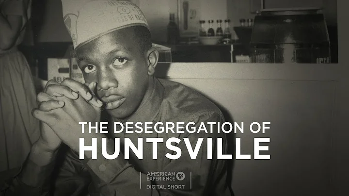 The Desegregation Of Huntsville | American Experie...