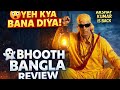 Bhoot Bangla Teaser Review 🔥 Akshay Kumar Horror Comedy is Back!