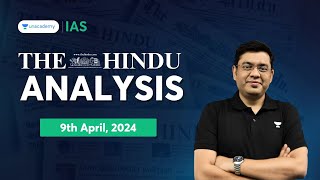 The Hindu Newspaper Analysis LIVE | 9th April 2024 | UPSC Current Affairs Today | Unacademy IAS
