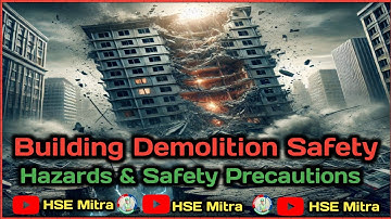 Building Demolition Safety | Hazards & Safety Precautions Explained