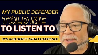 My public defender told me to listen to CPS and here’s what happened by CPS Defense Strategy Consultant:Vince Davis  276 views 2 months ago 8 minutes, 2 seconds