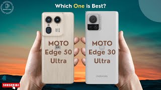 Motorola Edge 50 Ultra vs Motorola Edge 30 Ultra