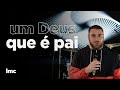 UM DEUS QUE É PAI - ANDRÉ FERNANDES | LAGOINHA MIAMI CHURCH