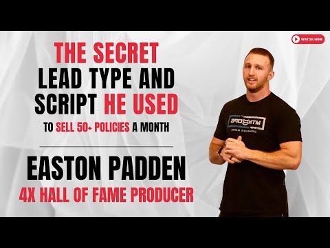 Easton Padden’s Secret Lead Type and Script for Protecting 50+ Families a Month!