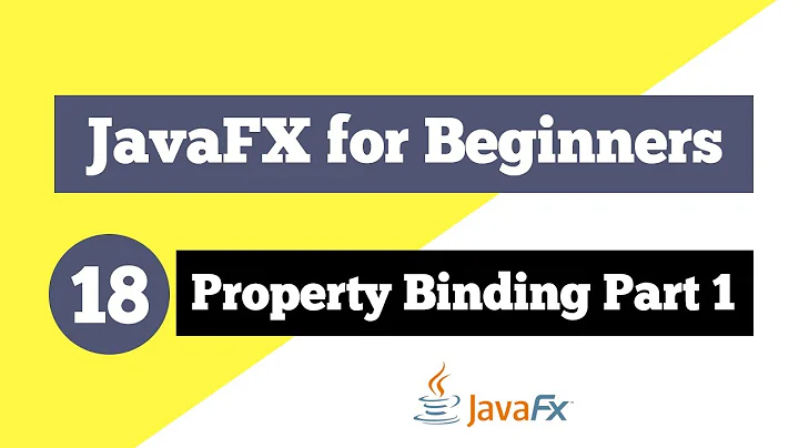 JavaFX Tutorial for Beginners 18 - Binding Properties