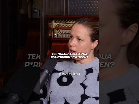 Jakso 69: p*rnoriippuvuus. Voiko sitä korjata teknologialla? signaalipodcast.fi #signaalipodcast