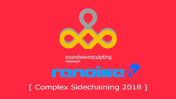 Complex Sidechaining 2018 - Sidechain ANYTHING in Renoise [ Tutorial ]