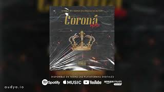 Gatillero 23 x El Rapper RD x Chapa La Voz Del Patio - Corona Remix
