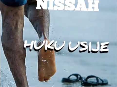 Nissah HUKU USIJE Official Audio 