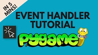 Pygame Event Handler Explained
