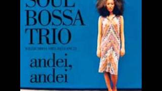 Soul Bossa Trio - Andei, andei (voiceless mix)